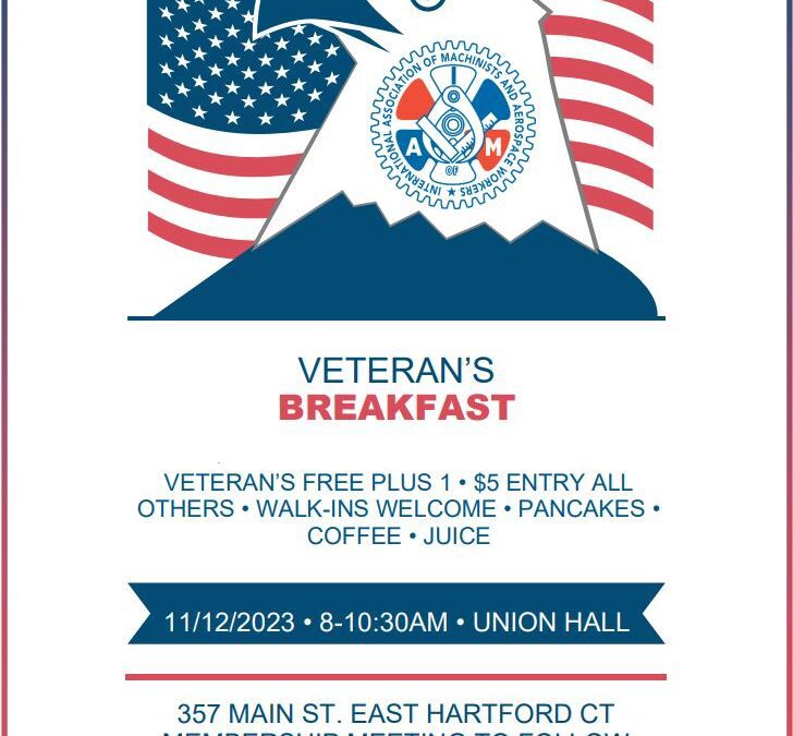 Local Lodge 1746 Veterans Committee Presents Veterans Breakfast November 12, 2023