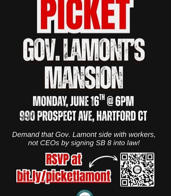 Picket Gov. Lamont’s Mansion